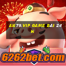 Ak79.Vip Game Bài 24H