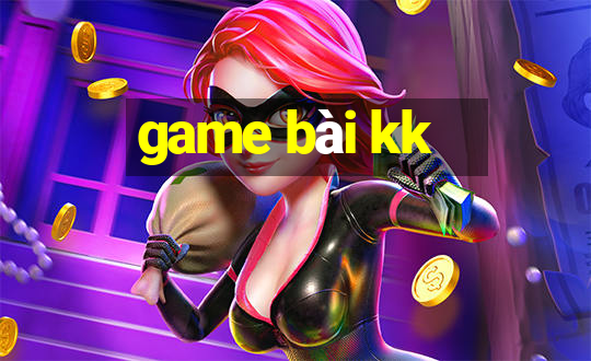 game bài kk