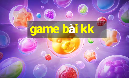 game bài kk