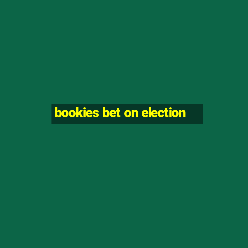 bookies bet on election