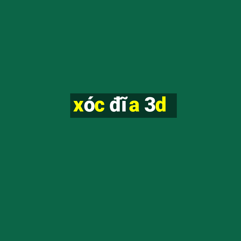 xóc đĩa 3d