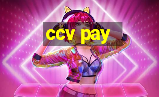 ccv pay