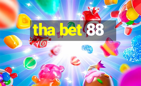 tha bet 88