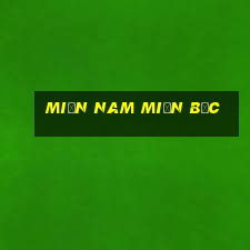 miền nam miền bắc