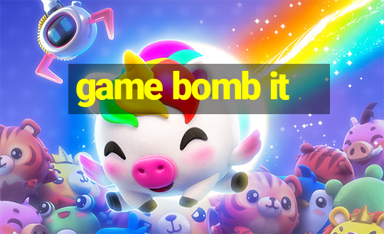 game bomb it