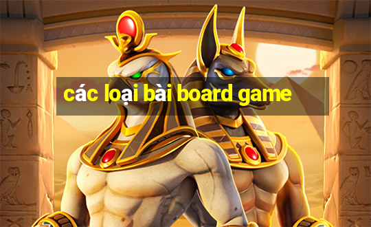 các loại bài board game