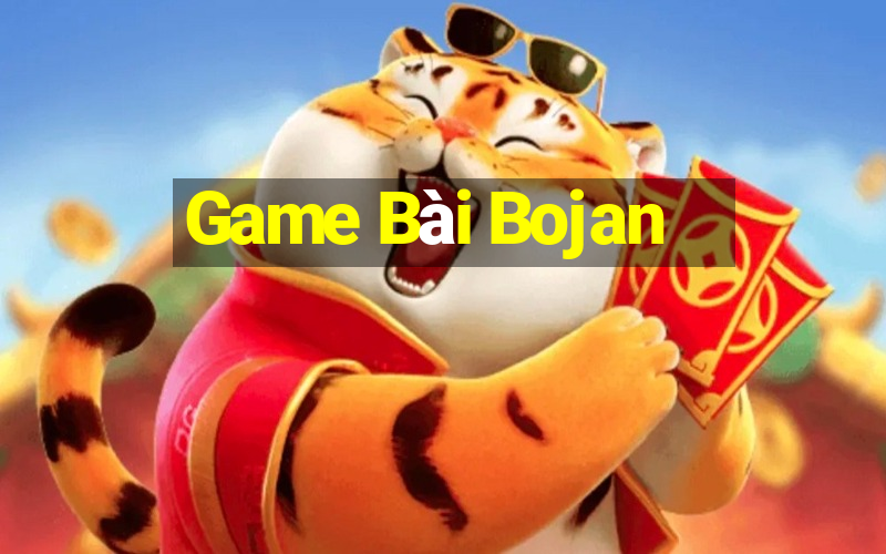 Game Bài Bojan