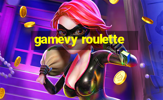 gamevy roulette