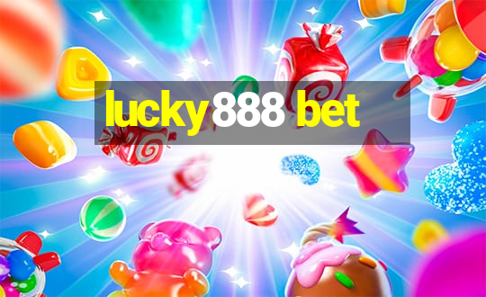 lucky888 bet