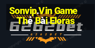 Sonvip.Vin Game Thẻ Bài Eloras