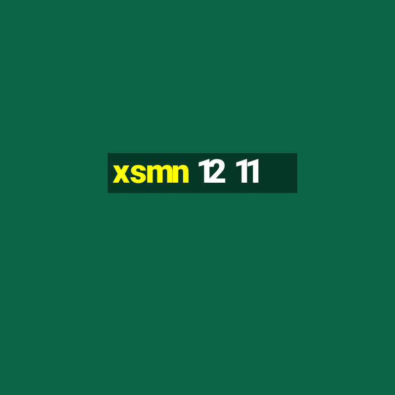 xsmn 12 11