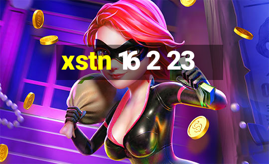 xstn 16 2 23