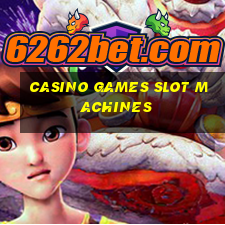 casino games slot machines