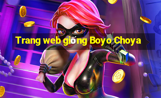 Trang web giống Boyo Choya