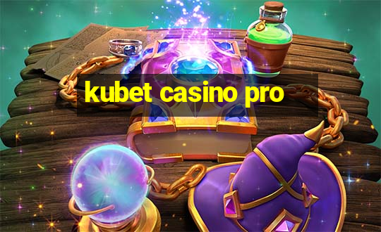 kubet casino pro