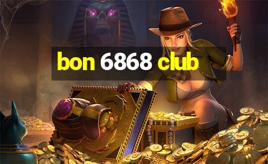 bon 6868 club