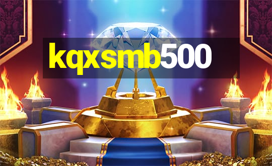 kqxsmb500