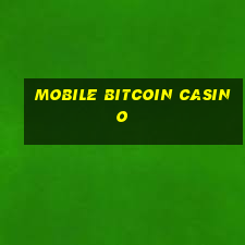 mobile bitcoin casino