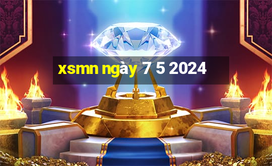 xsmn ngày 7 5 2024