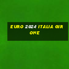 euro 2024 italia girone