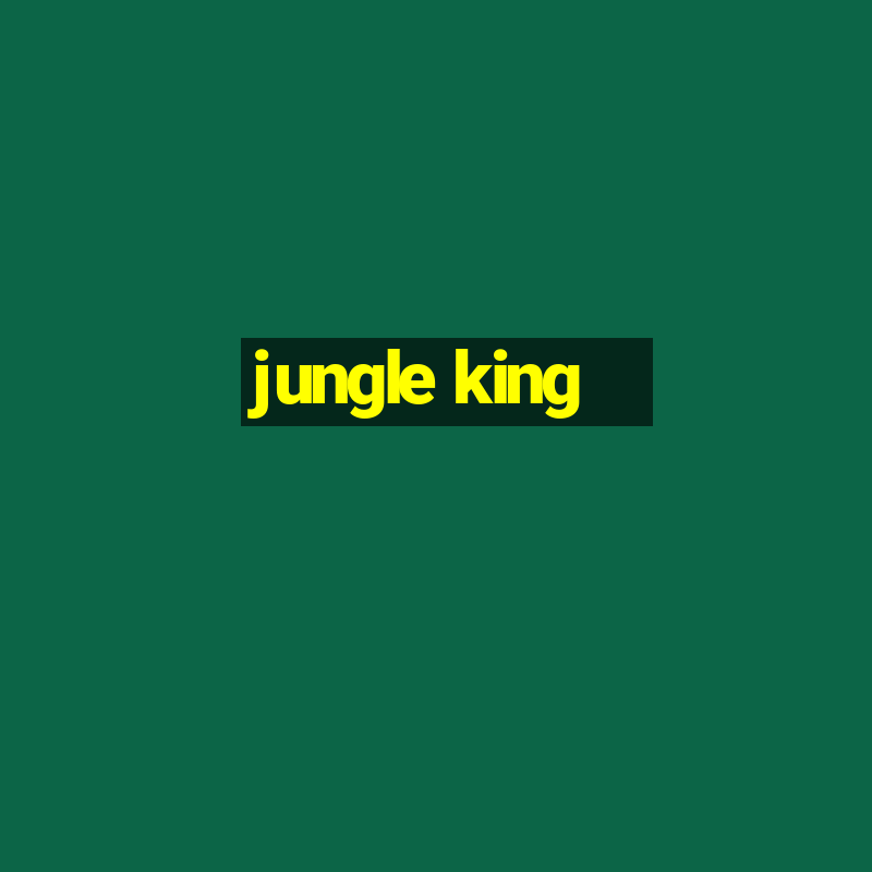 jungle king