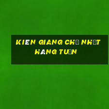 kiên giang chủ nhật hàng tuần