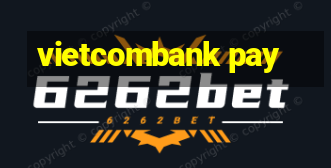 vietcombank pay