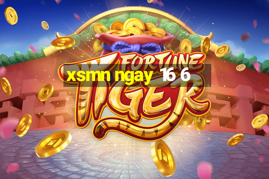 xsmn ngay 16 6