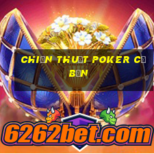 Chiến thuật poker cơ bản