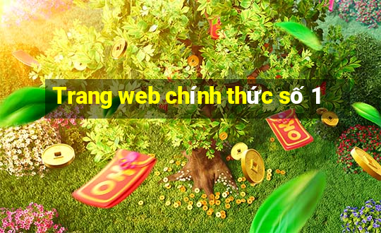 Trang web chính thức số 1