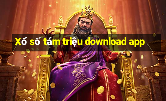 Xổ số tám triệu download app