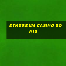 ethereum casino bonis