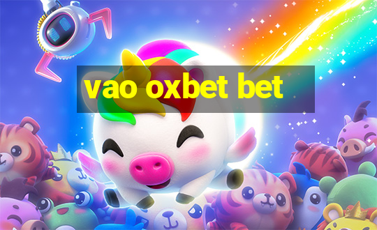 vao oxbet bet