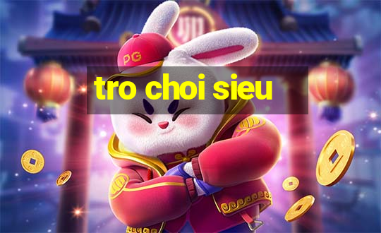 tro choi sieu