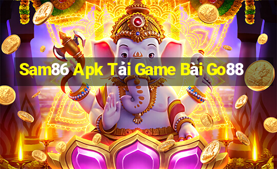 Sam86 Apk Tải Game Bài Go88