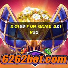 Koi68 Fun Game Bài V52