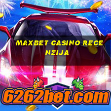 maxbet casino recenzija