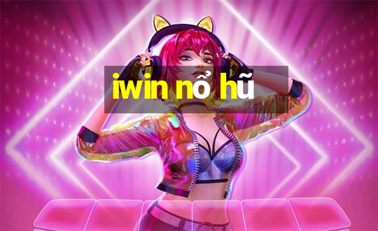 iwin nổ hũ