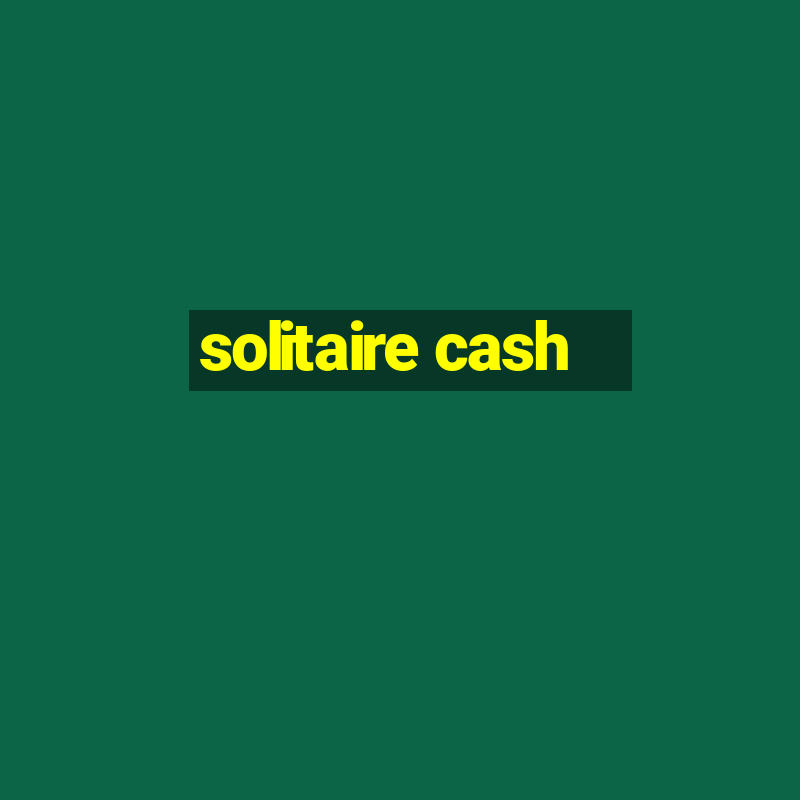 solitaire cash