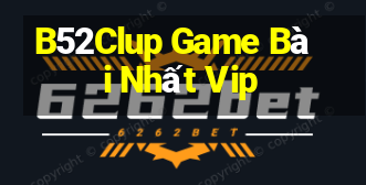 B52Clup Game Bài Nhất Vip