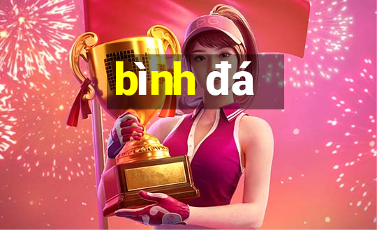 bình đá