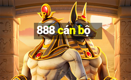 888 cán bộ