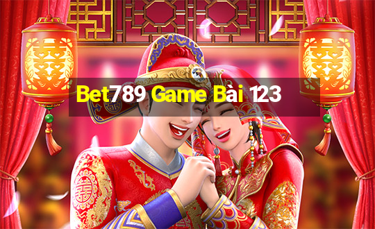 Bet789 Game Bài 123