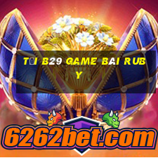 Tải B29 Game Bài Ruby