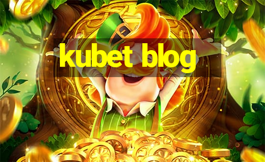 kubet blog