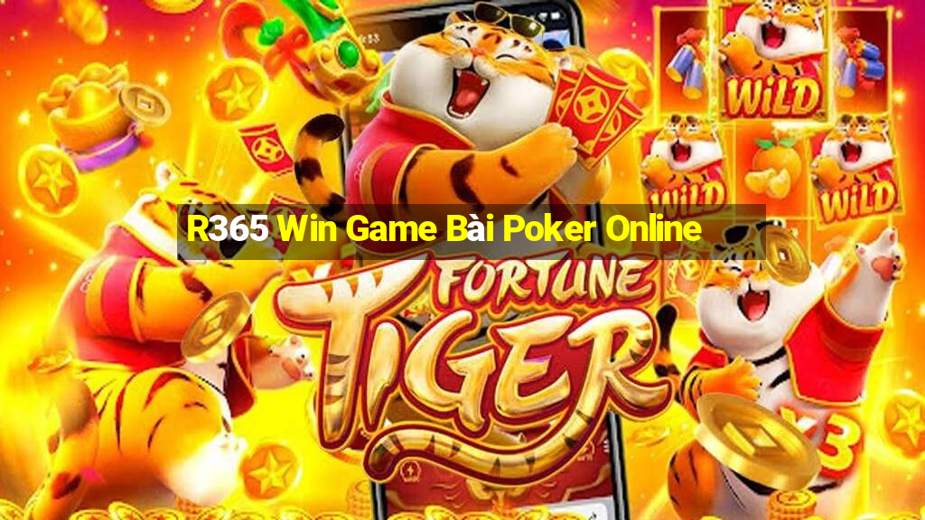 R365 Win Game Bài Poker Online