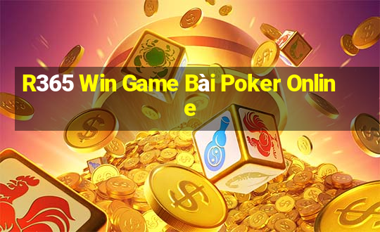 R365 Win Game Bài Poker Online