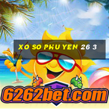 xo so phu yen 26 3