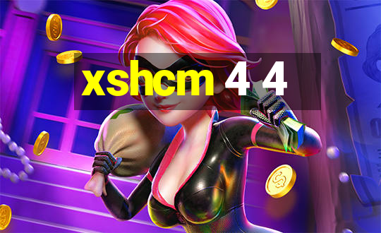 xshcm 4 4