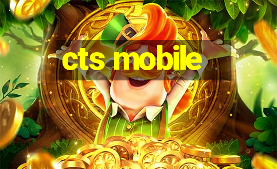 cts mobile